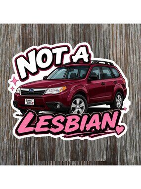 SUBARU NOT A LESBIAN Funny Sticker Vinyl Decal